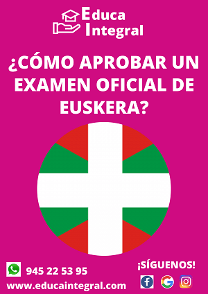 Consejos para aprobar un examen oficial de euskera: A1, A2, B1, B2, C1, B2, HABE, IVAP, EOI