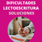 Dificultades Lectura y Escritura. Problemas aprendizaje