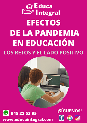 Los Efectos de la Pandemia en Educación: los retos y el lado positivo