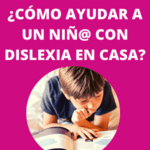 Consejos y Ejercicios para niños con dislexia