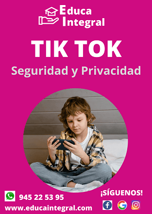 La Seguridad y La Privacidad de nuestros hijos en TikTok