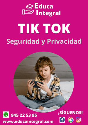 La seguridad y privacidad de nuestros hijos en TikTok