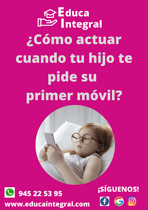 Claves para saber actuar cuando tu hijo te pide su primer móvil