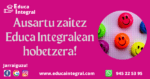 Ausartu zaitez Educa Integralean hobetzera