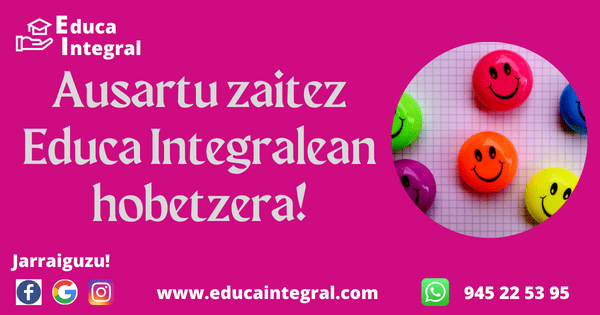 Ausartu zaitez Educa Integralean hobetzera