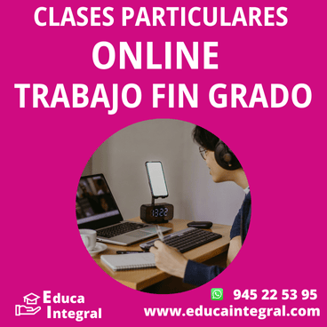 Clases Particulares Online para la realización de Trabajos Fin de Grado. Calidad y Eficacia