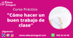 Cómo realizar un buen trabajo de clase