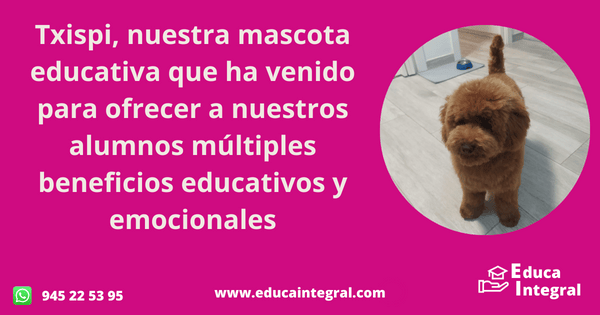 Txispi, nuestra mascota educativa